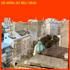 Lalić - Od Mora Do Beli Grad