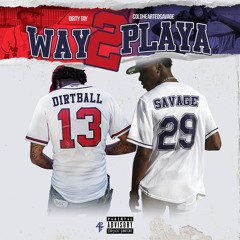 Way 2 Playa (feat. Coldheartedsavage)
