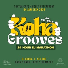 KOHA GROOVES 24 DJ Marathon - B2B LiveStrem Set 2024     DJ Gooda x Six.ONE