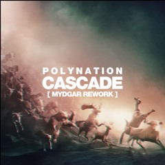 Polynation - Cascade (Mydgar rework)