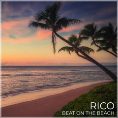 Rico - Beat on the Beach (Afro House Mix)