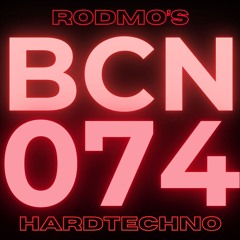 BARCELONA SESSIONS - 074 HARDTECHNO (FULL SET + TRACKLISTING)