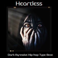 Heartless | Dark Agressive Horror Hip hop Type Beat 2022