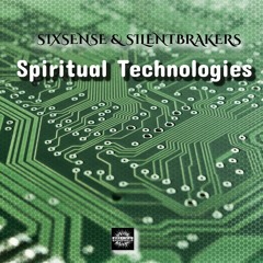 Sixsense & SilentBreakers - Spiritual Technologies (2024)