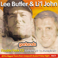 Lee Butler & Lil John - Garlands CD (Stomping Mix)