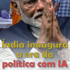 Índia inaugura era da política com IA