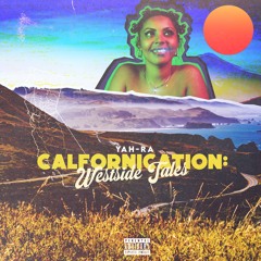 CALiFORNICATiON by YaH-Ra