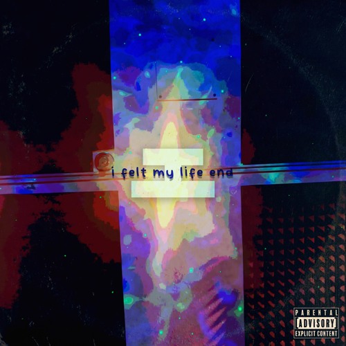 I Felt My Life End (prod. dis)