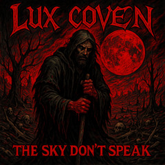 THE SKY DON'T SPEAK