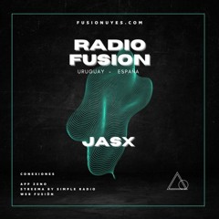 RADIO FUSION Presents: Jasx