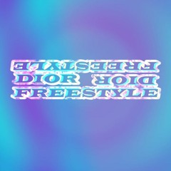 dior freestyle! ft. 2busy