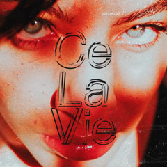 Ce La Vie