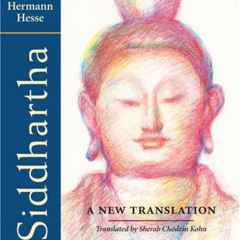[DOWNLOAD] EPUB 💛 Siddhartha: A New Translation by  Hermann Hesse,Baron Christian,Sh