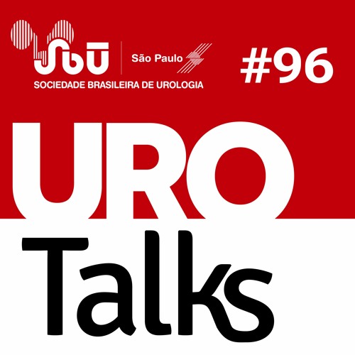 Uro Talks 96 - Especial Novembro Azul