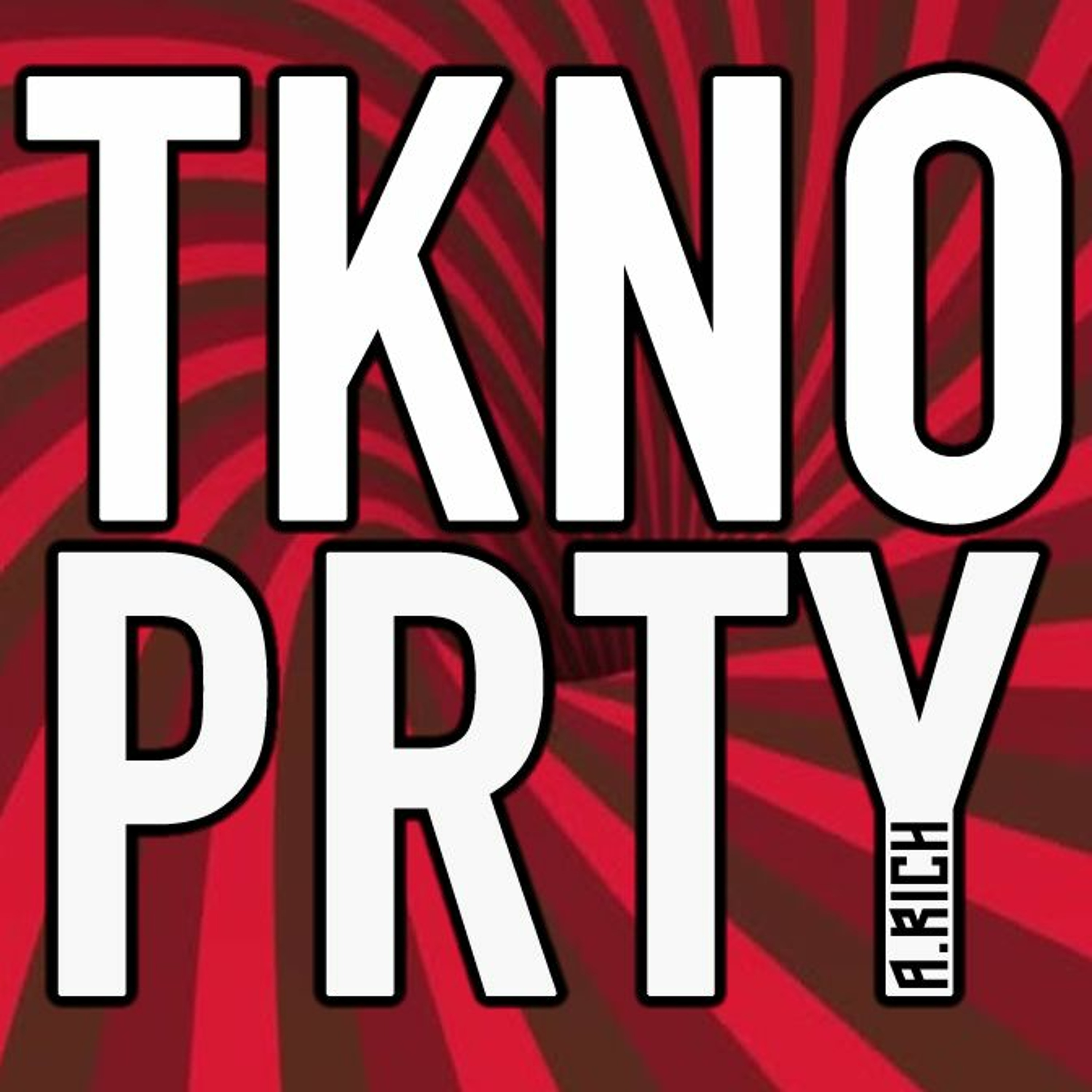 A.RICH - TKNO PRTY