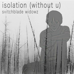 isolation (without u)