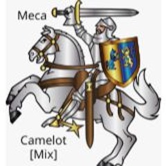 Meca Camelot [Mix]
