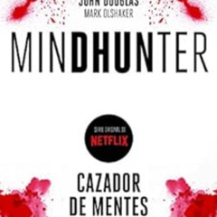 Get PDF 🖊️ Mindhunter: Cazador de mentes (Tiempo de Historia) (Spanish Edition) by M