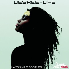 Des'Ree - Life (Layon Nais Aftersummer Bootleg)