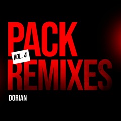 PACK REMIXES VOL. 4 - DORIAN - $ SALE $