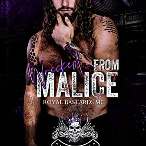 READ [EBOOK EPUB KINDLE PDF] Wrecked from Malice: New Orleans National Chapter (RBMC Book 4) by  Cri