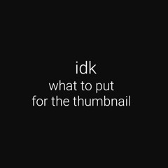 unnamed song (unfinished).mp3