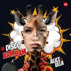 Alice Ulla - Disco Bam ( Dj Mb95 MashEdit)