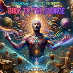 Sixsense & SilentBreakers -  Back To The Source ( 2025)