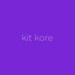 Kit Kore