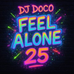 Dj DocO - Feel Alone [25]