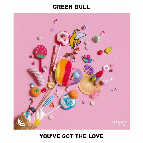 Green Bull - You've Got The Love