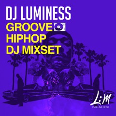 GROOVE HIPHOP DJ MIXSET Vol #02