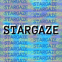 STARGAZE