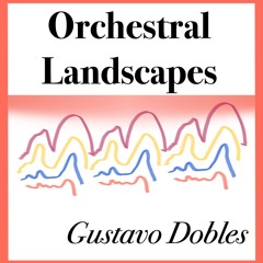 Orchestral Landscapes - Landscape 7