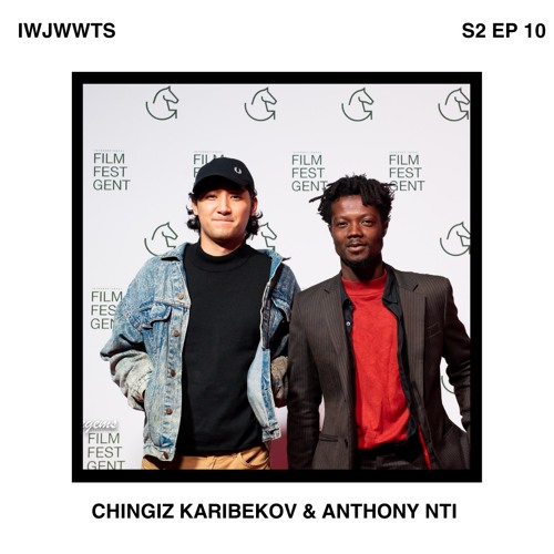 S2 Ep 10: Da Yie ft. Anthony Nti & Chingiz Karibekov