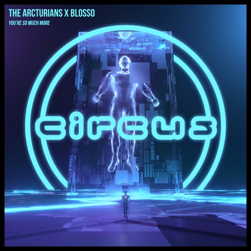 The Arcturians X Blosso - You're So Much More