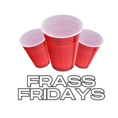 FRASS FRIDAYS 🧃 W/ BRADOSS & HALFPORTS (10-01-2025)