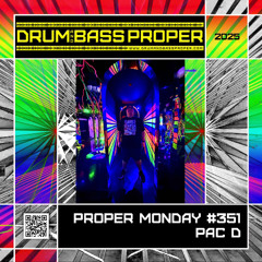 Proper Monday 351 ***PAC D***