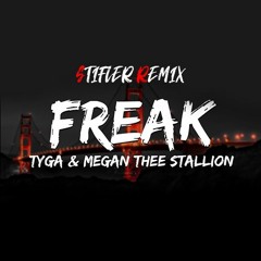 Tyga - Freak Feat. Megan Thee Stallion (Stifler Remix)