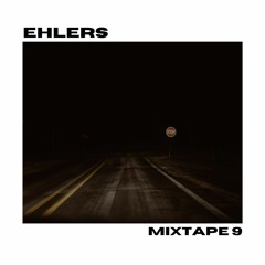 EHLERS - MIXTAPE #09