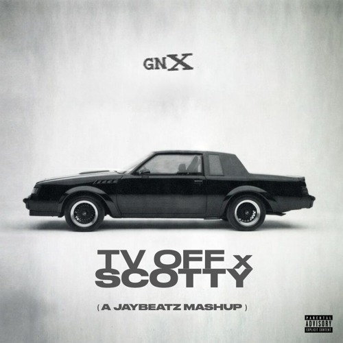 TV OFF X SCOTTY (A JAYBeatz Mashup)