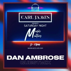 Dan Ambrose Guest Mix Music Matters KCC LIVE 99.8FM