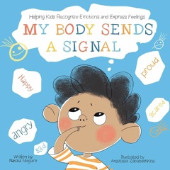 Audiobook My Body Sends A Signal Helping Kids Recognize Emotions And Express