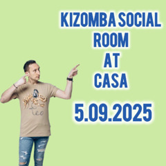 KIzomba Social Room at Casa 05.09.2025