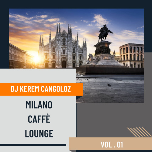 Milano Caffè Lounge Vol.1