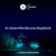 Saints Who Become Shepherds (SA240516)