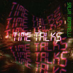 Salva Romanelli - Time Talks