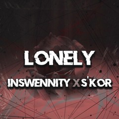 Inswennity x S'Kor - Lonely (FREE DOWNLOAD)