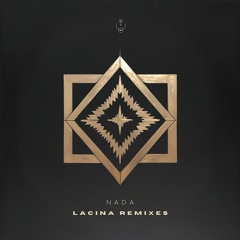 Nada - Lacina Remixes [MŎNɅDɅ 093]