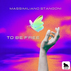 To Be Free - Massimiliano Stangoni (Out 4 March 2024)